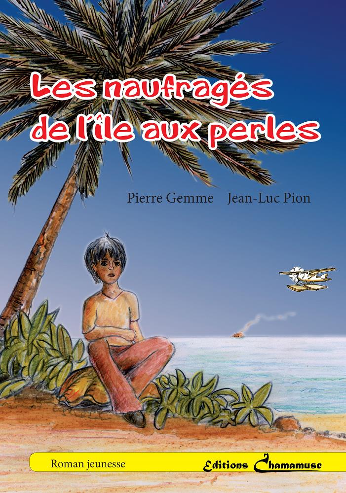 Les naufragés de l’île aux perles